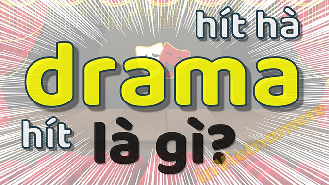 Drama là gì? Các trường hợp sử dụng drama